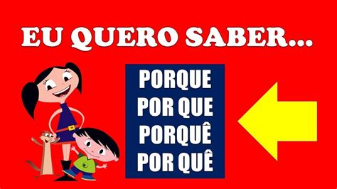 Uso Do Porque Por Que Porquê Por Quê Aula De Português Para Crianças