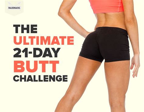 The Ultimate 21 Day Butt Challenge Paleohacks Blog