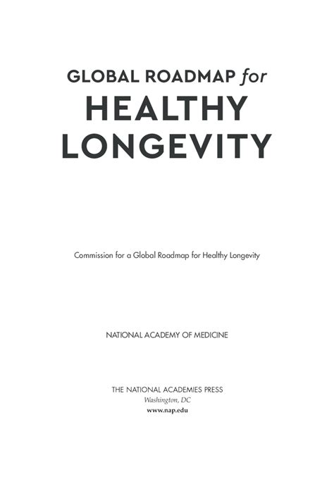 Front Matter Global Roadmap For Healthy Longevity The National
