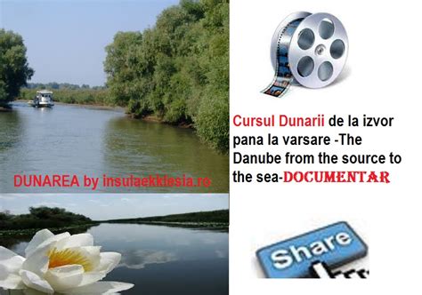 Cursul Dunarii De La Izvor Pana La Varsare The Danube From The Source