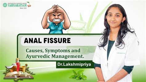 Anal Fissure Causes Ayurvedic Management Dr Lakshmipriya Vaidyaratnam Youtube