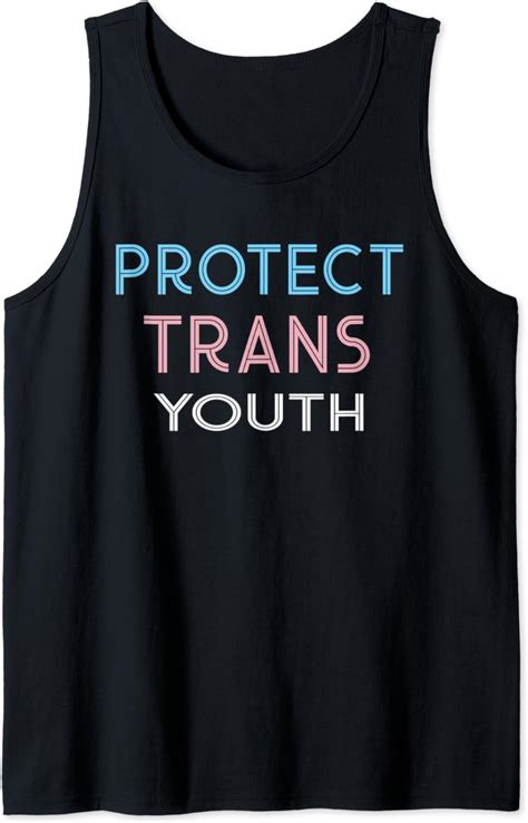 Protect Trans Youth Transgender T Tank Top Clothing
