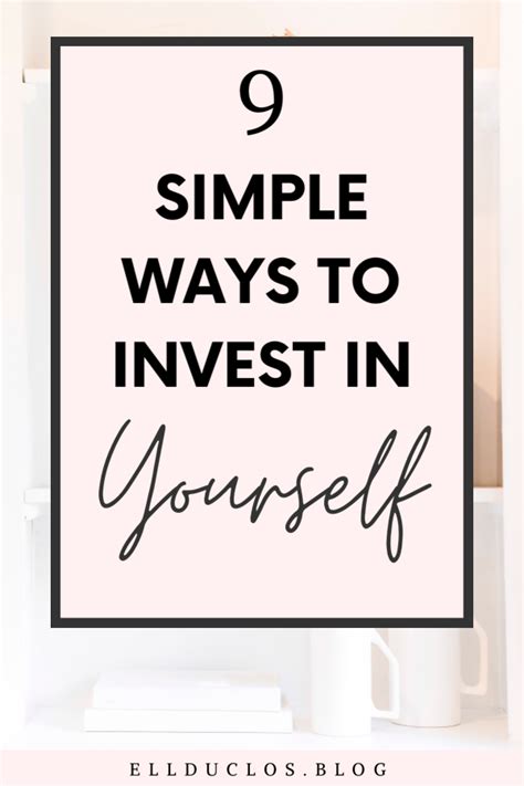 9 Best Ways To Invest In Yourself Practicing Self Love Best Way To