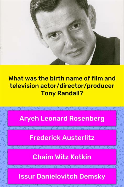 What Was The Birth Name Of Film And Trivia Questions Quizzclub