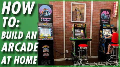 How To Build An Arcade At Home You