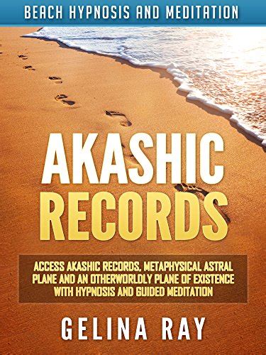 Akashic Records Access Akashic Records Metaphysical Astral Plane And