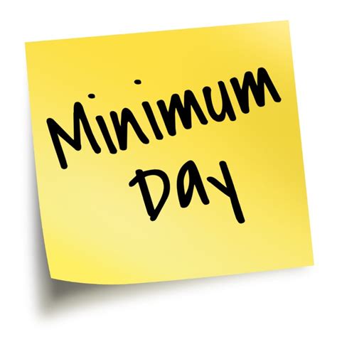 From latin minimum, neuter form of minimus (least, smallest). MINIMUM DAY - Hermosa View & Valley Parent Teacher Organization