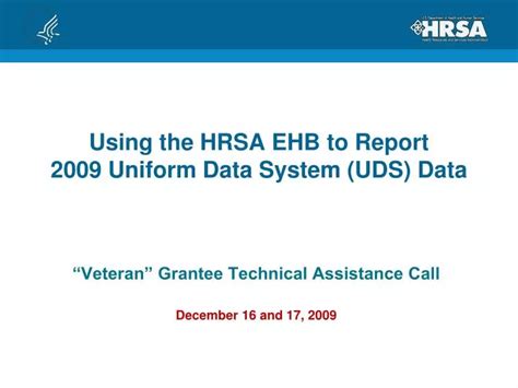 Ppt Using The Hrsa Ehb To Report 2009 Uniform Data System Uds Data
