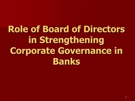 Ppt Role Of Board Of Directors In Strengthening Corporate Governance