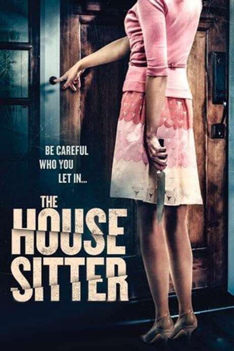 ‎the House Sitter 2015 Directed By Jim Issa • Reviews Film Cast