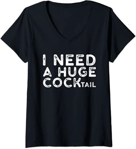 womens i need a huge cocktail funny adult humor drinking t v neck t shirt uk