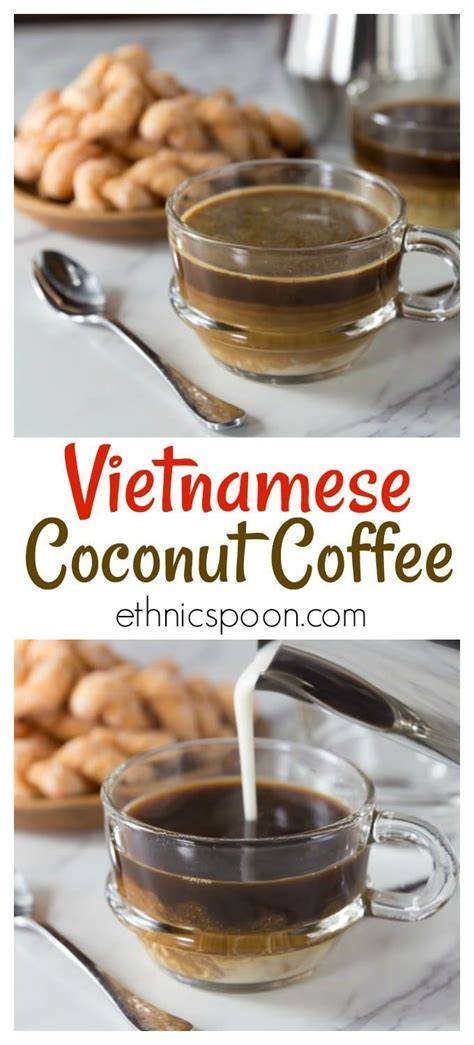 Vietnamese Coffee Culture Is A Growing Sensation Vietnamese Coconut