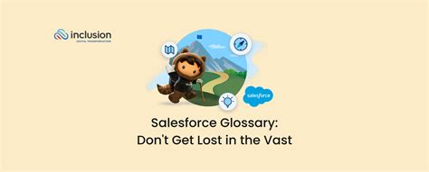 Salesforce Glossary: Don't Get Lost in the Vast and Become a Trailblazer