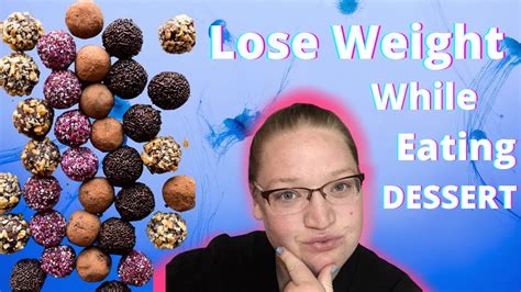 How To Eat Dessert And Still Lose Weight Healthy Desserts You Can Eat On A Diet Youtube