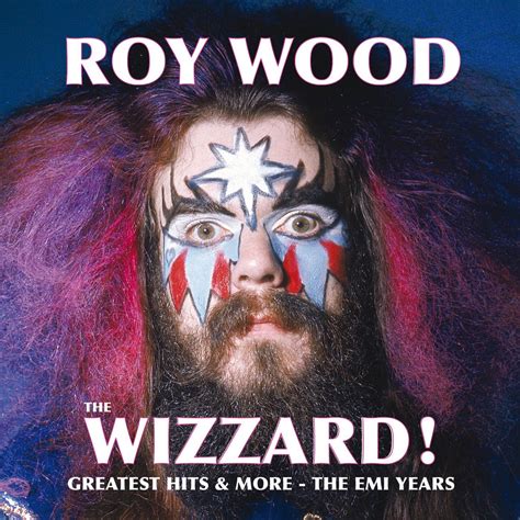 ‎the Wizzard Greatest Hits And More The Emi Years Album By Roy