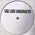 God Lives Underwater - No More Love (1995, Vinyl) | Discogs