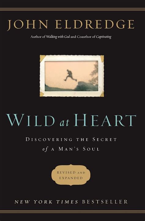 Wild At Heart Revised And Updated Wild At Heart Book Wild Hearts