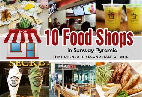 Check spelling or type a new query. 10 Food Shops in Sunway Pyramid that Opened In Second Half ...