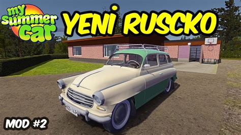 My Summer Car Ruscko Yenİleme Gameplay Mod 2 Youtube