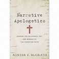 Narrative Apologetics - By Alister E Mcgrath (paperback) : Target