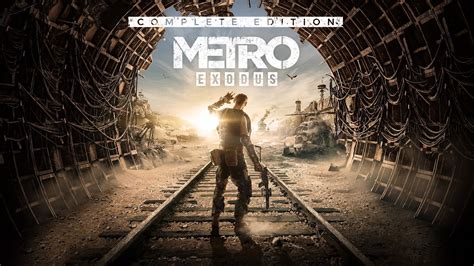 Metro Exodus Complete Edition Ya Disponible Para Xbox Series Xs Y Ps5