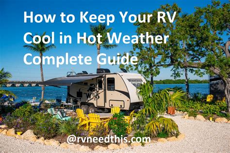How To Keep Your Rv Cool In Hot Weather Complete Guide