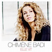 Elle vit - Single by Chimène Badi | Spotify