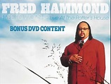 Fred Hammond - Free To Worship BONUS DVD Content - YouTube
