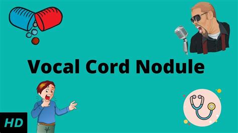 Vocal Cord Nodule Causes Signs And Symptoms Diagnosis And Treatmnent Youtube