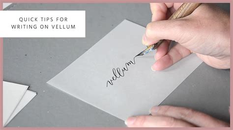 Quick Tips For Writing On Vellum Youtube