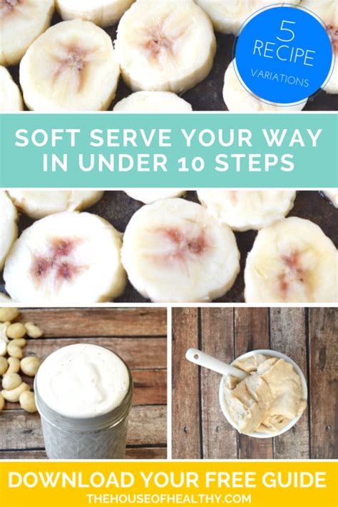 5 Healthy Soft Serve Recipes You Can Make In Under 10 Steps The House