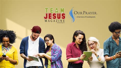 Guideposts Ourprayer And Team Jesus Magazine Announce Strategic