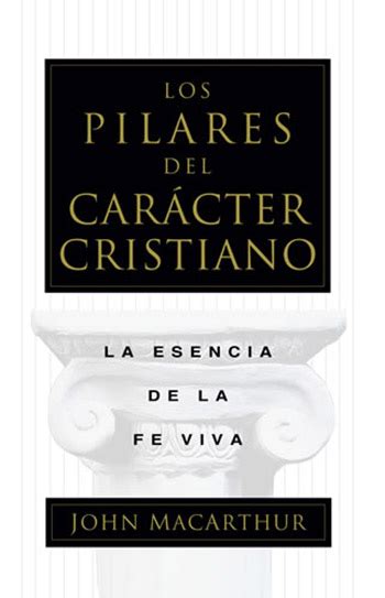 Los Pilares Del Carácter Cristiano Librerias Bautista