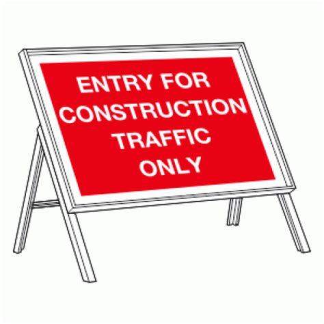 Entry For Construction Traffic Only Sign Temporary Ro