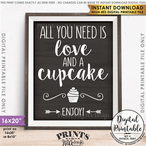 All You Need Is Love And A Cupcake Sign Wedding Reception Wedding Cup