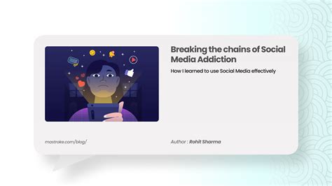 Breaking The Chains Of Social Media Addiction How I Learned