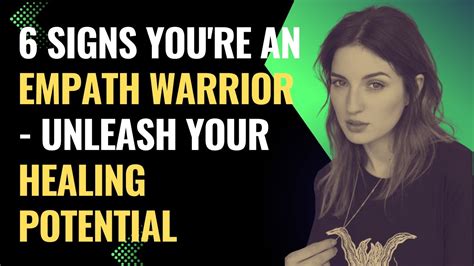 6 signs you re an empath warrior unleash your healing potential npd healing empaths