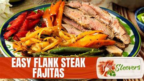 Easy Flank Steak Fajitas Low Carb Fajitas Recipe