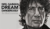 Gaiman wielkim artystą jest – recenzja filmu Neil Gaiman: Dream ...