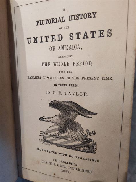 A Pictorial History Of The United States Of America Embracing The