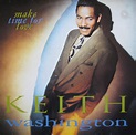 Keith Washington - Make Time For Love (1991, Vinyl) | Discogs