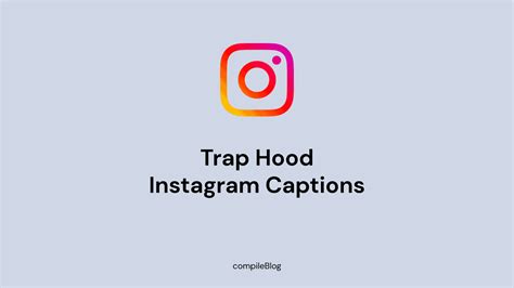 100 Exceptional Trap Hood Instagram Captions
