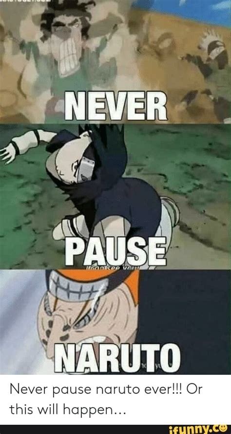 Never Pause Naruto Ever Or This Will Happen Seotitle Funny