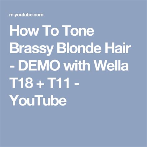 How To Tone Brassy Blonde Hair Demo With Wella T T Youtube Brassy Blonde Brassy