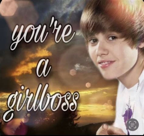 Girlboss Memesdaily Justinbieber Tiktok Justin Bieber Meme Justin