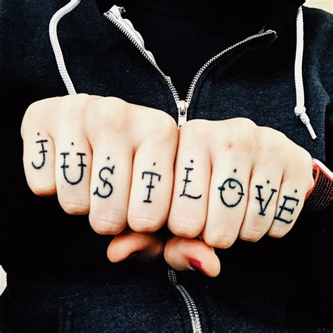 I Got These Knuckle Tattoos That Say “just Love” Done A Week Ago From