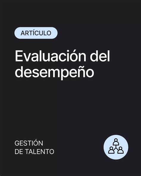 Evaluación de desempeño laboral Guía completa