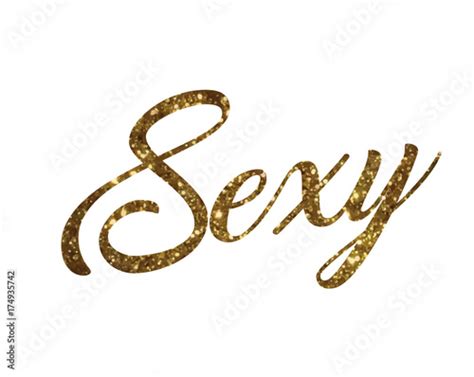 Golden Glitter Of Isolated Hand Writing Word Sexy Stock Image And Royalty Free Vector Files On