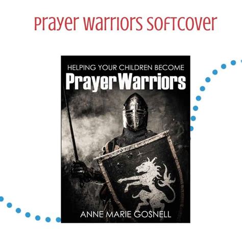 Helping Your Children Become Prayer Warriors Softcover