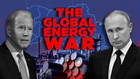 The Global Energy War (Full Special) - YouTube